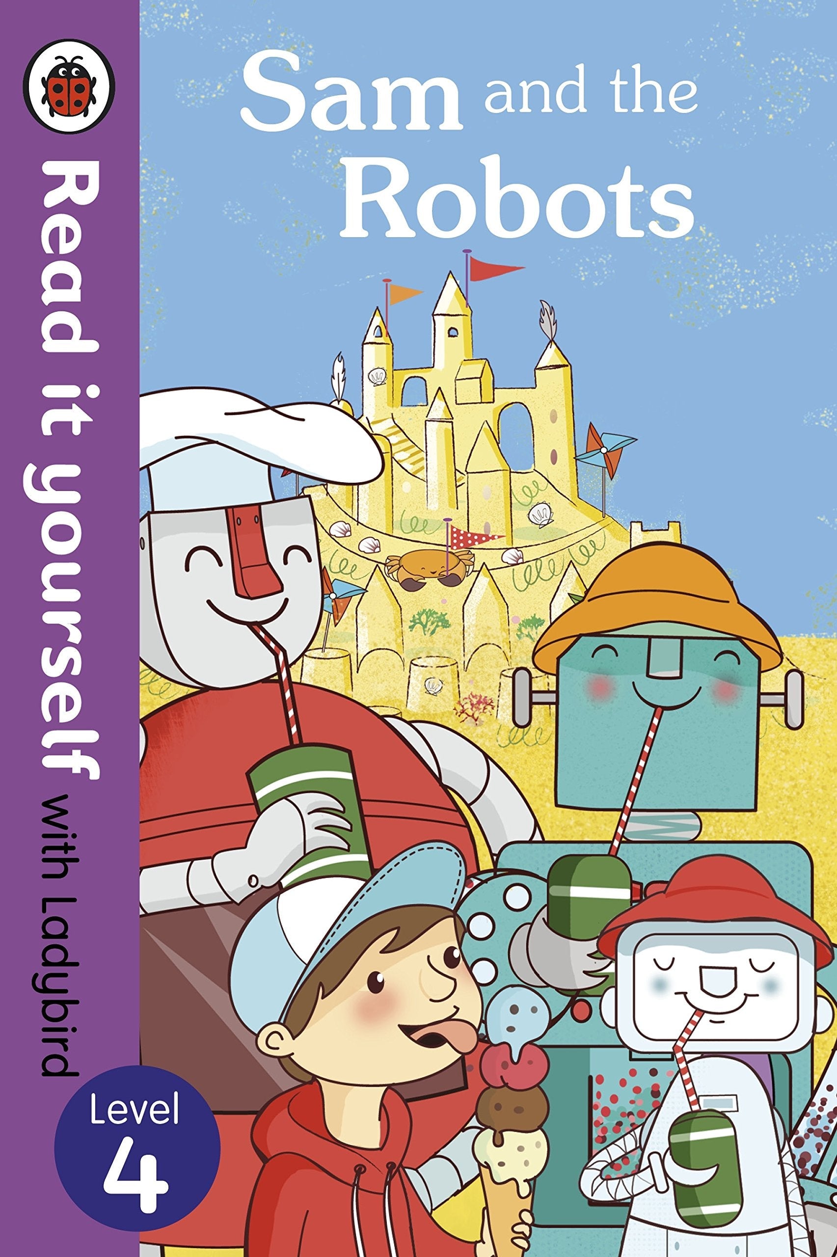 Read It Yourself Sam And The Robots: Level 4 [Hardcover] Ladybird