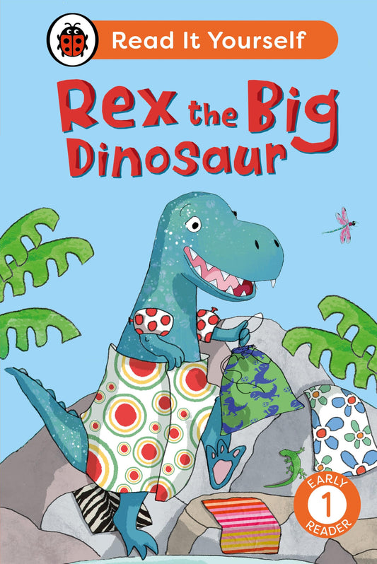Rex The Big Dinosaur: Read It Yourself - Level 1 Early Reader