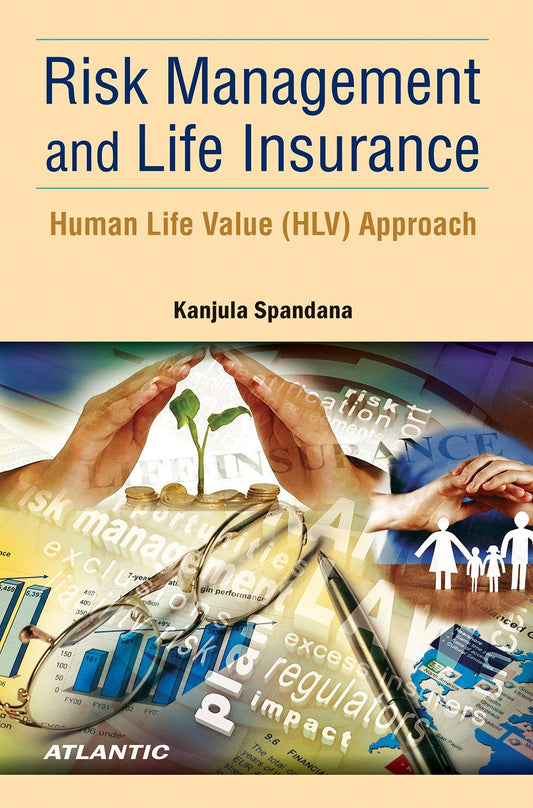 Risk Management and Life Insurance: Human Life Value HLV Approach