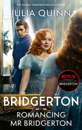 Romancing Mr Bridgerton (Netflix Tie-In)