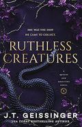 Ruthless Creatures: A spicy dark Mafia romance from the TikTok sensation (Queens and Monsters)