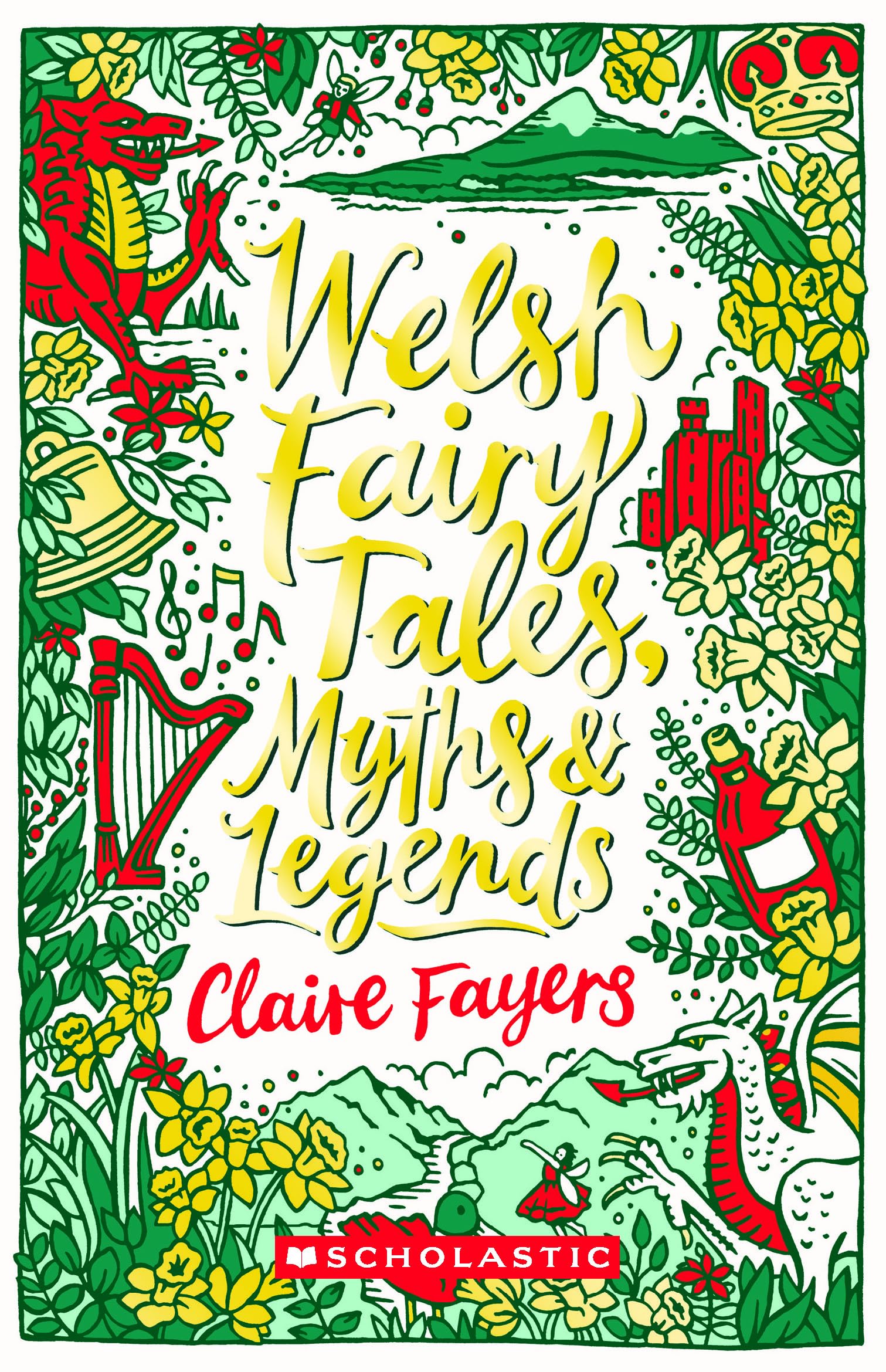 Scholastic Classics: Welsh Fairy Tales, Myths And Legends