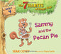 Sammy And The Pecan Pie: Habit 4 (Volume 4) (The 7 Habits Of Happy Kids)
