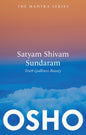 Satyam Shivam Sundaram [Paperback] Osho