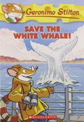 Geronimo Stilton #45: Save the White Whale!