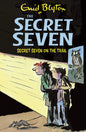 The Secret Seven Series #04: Secret Seven On The Trail