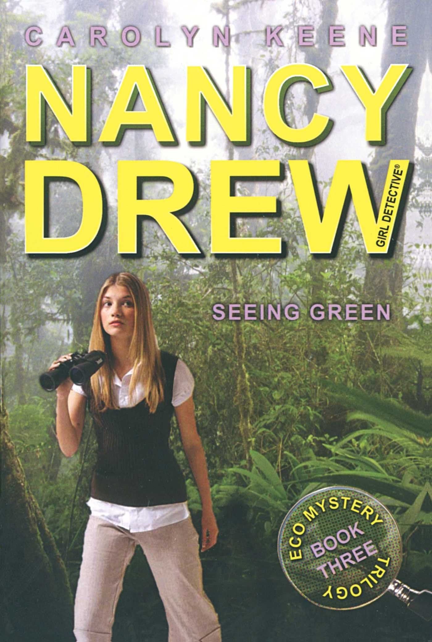 Seeing Green: Book Three In The Eco Mystery Trilogy (Volume 41) (Nancy Drew (All New) Girl Detective)