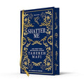 Shatter Me: A beautiful hardback exclusive collector’s edition of the first book in the TikTok sensation Shatter Me series: TikTok Made Me Buy It! The ... and explosive YA fantasy series of the year