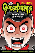 Slappy's Tales Of Horror: A Graphic Novel (Goosebumps Graphix #4) (Goosebumps Graphic Novels)