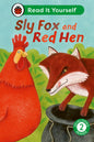 Sly Fox And Red Hen: Read It Yourself - Level 2 Developing Reader