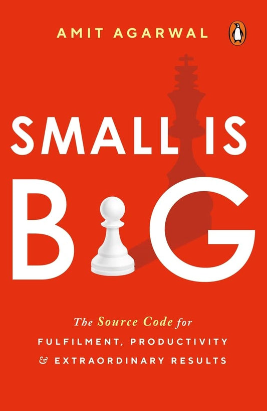 Small Is Big | Unlock Fulfillment, Productivity & Success