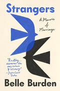 Strangers: A Memoir of Marriage | A Powerful Memoir about Love, Betrayal, Divorce and the Journey to Healing, Self-Discovery, Resilience and Finding Your Voice