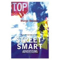 Street-Smart Advertising: How To Win The Battle Of The Buzz