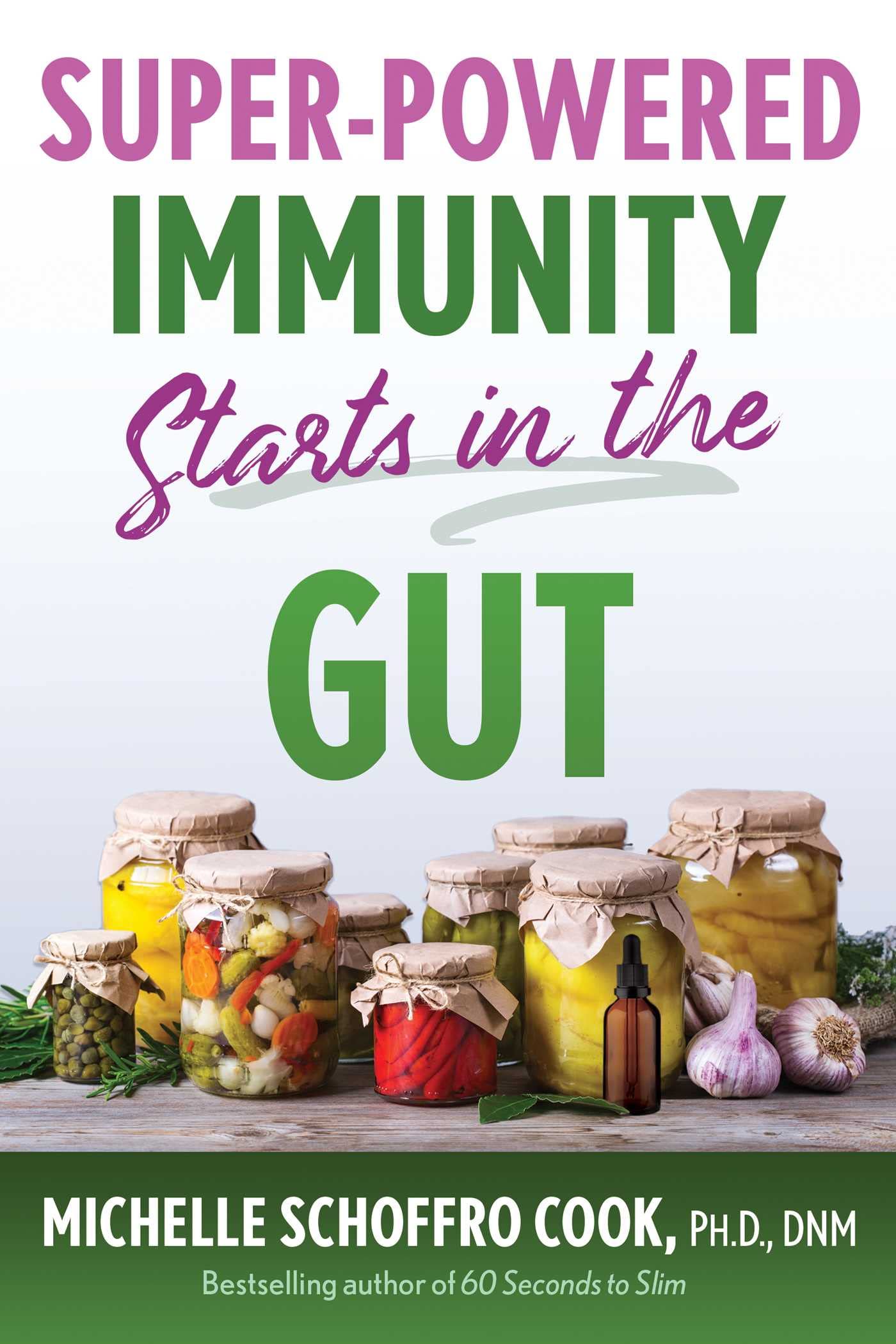 Super-Powered Immunity Starts In The Gut