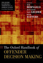 THE OXFORD HANDBOOK OF OFFENDER DECISION MAKING OHCCJ CLOTH