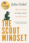 The Scout Mindset | Think Clearly, Adapt, And Make Better Decisions