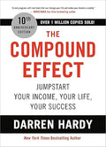THE COMPOUND EFFECT (10TH ANNIVERSARY EDITION)