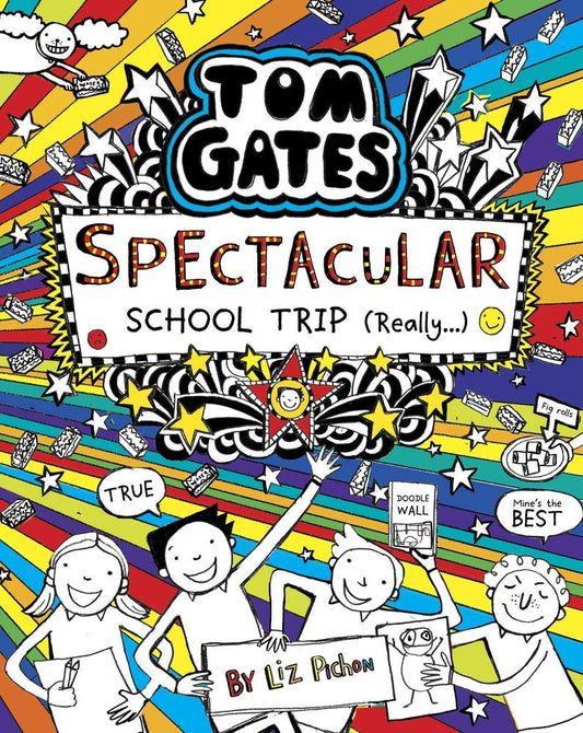 Tom Gates #17: Spectacular School Trip (Really.)