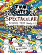 Tom Gates #17: Spectacular School Trip (Really.)