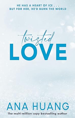 Twisted Love By Ana Huang (Author)