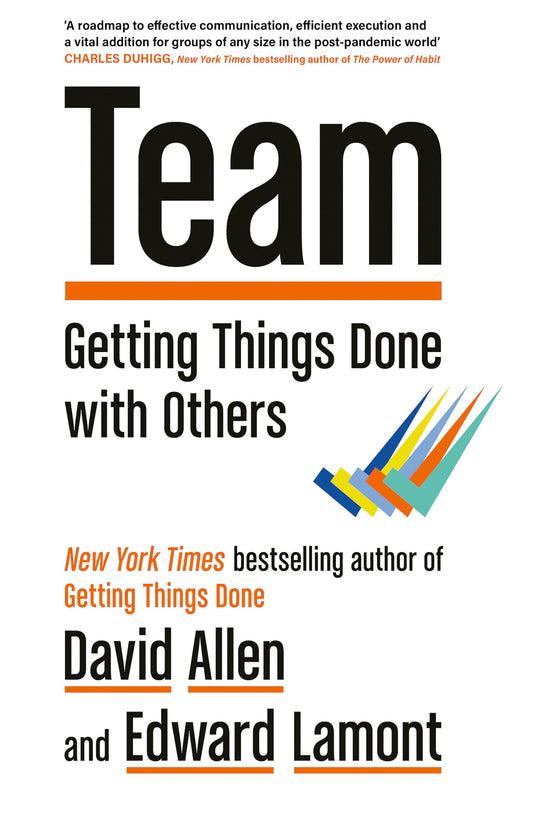 Team: Getting Things Done With Others