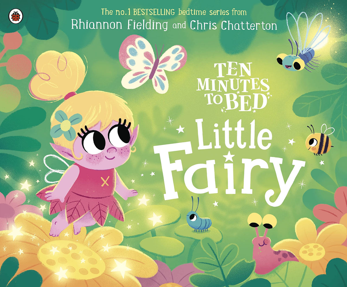 Ten Minutes To Bed: Little Fairy