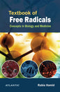 Textbook Of Free Radicals: Concepts In Biology And Medicine