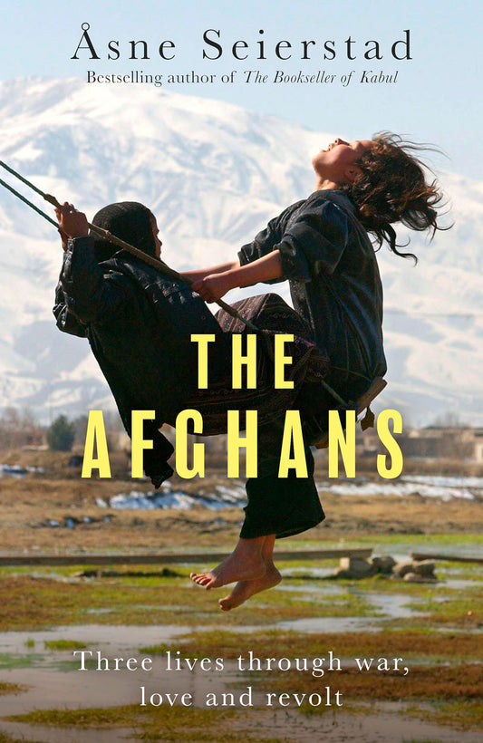 The Afghans: Three Lives Through War, Love And Revolt