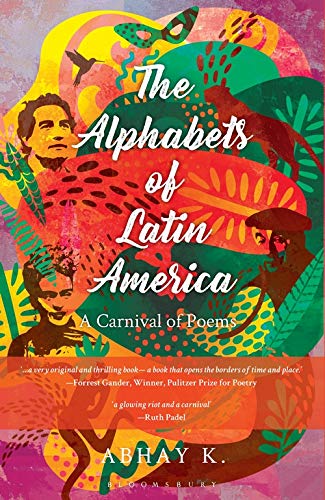 The Alphabets Of Latin America: A Carnival Of Poems