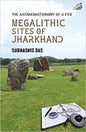 The Archaeoastronomy Of A Few Megalithic Sites Of Jharkhand