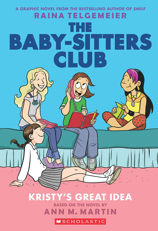 The Baby Sitters Club Graphic #01: Kristy's Great Idea