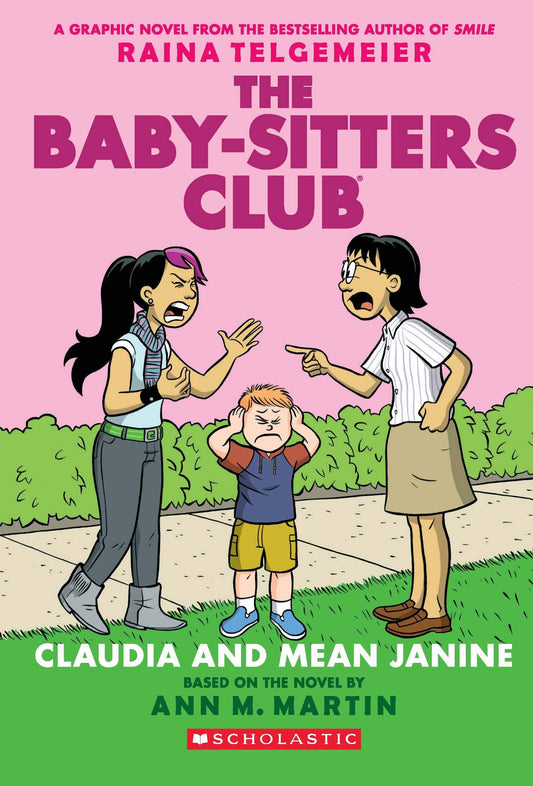 The Baby Sitters Club Graphic #04: Claudia And Mean Janine