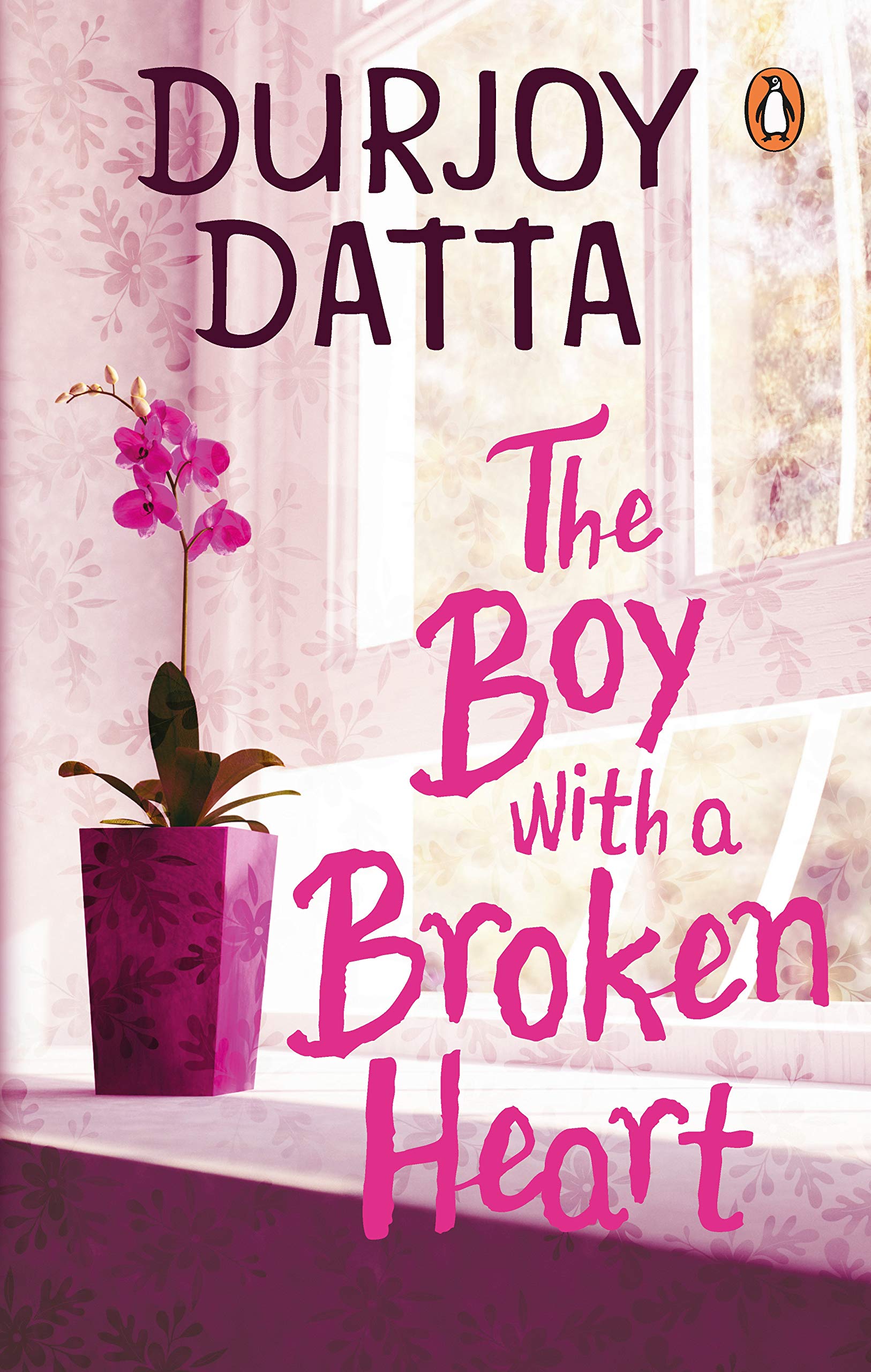 The Boy With A Broken Heart By Durjoy Dutta