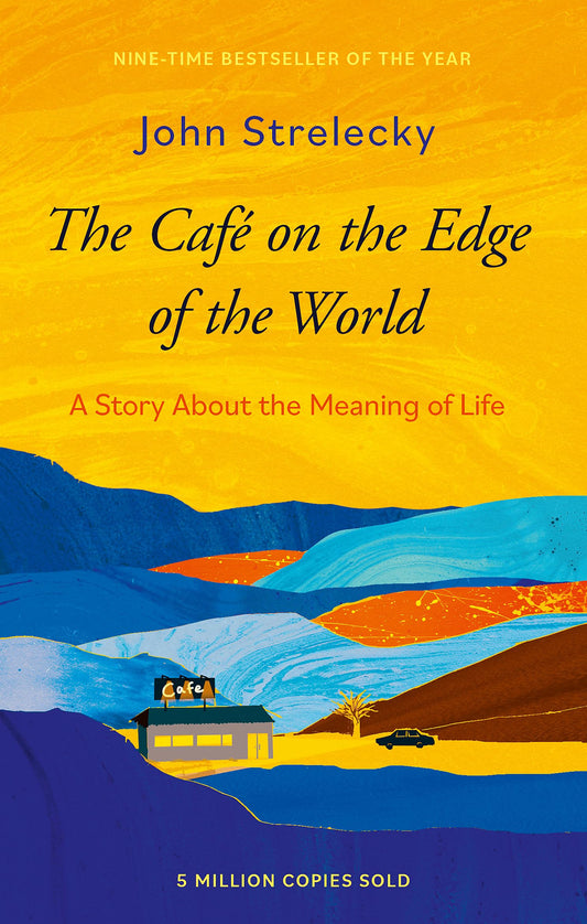 The Caf On The Edge Of The World: A Story About The Meaning Of Life