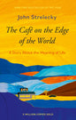 The Caf On The Edge Of The World: A Story About The Meaning Of Life