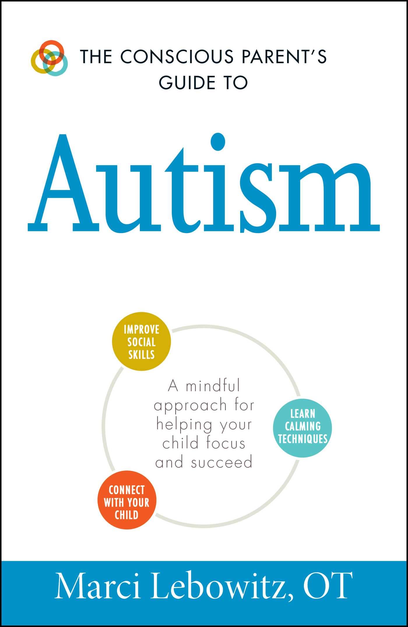 The Conscious Parent's Guide To Autism