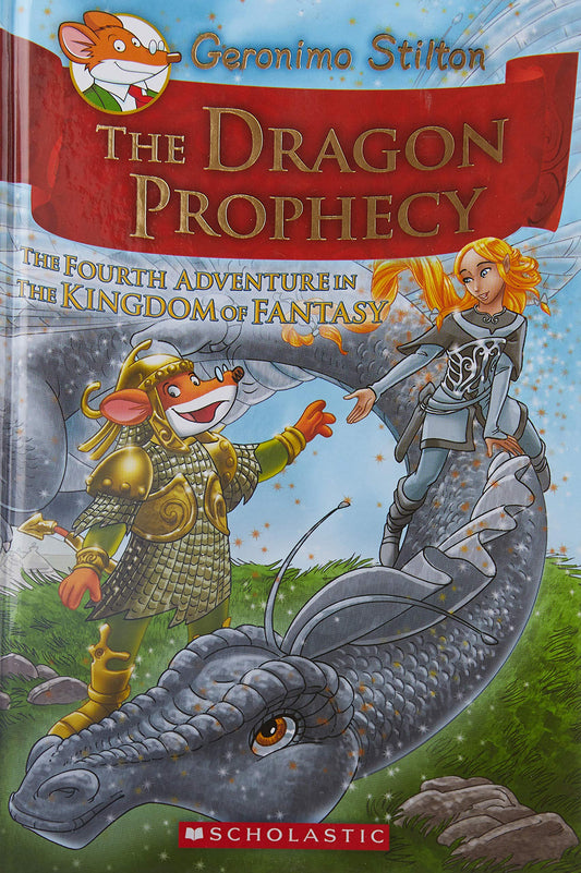 Geronimo Stilton The Kingdom of Fantasy #04: The Dragon Prophecy