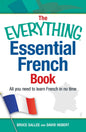 The Everything Essential French Book: All You Need To Learn French In No Time (Everythingãâ‚¬Šã€šÂ® Series)
