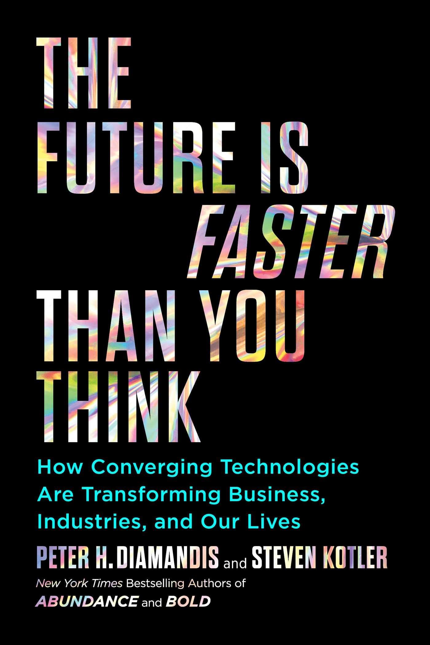 The Future Is Faster Than You Think