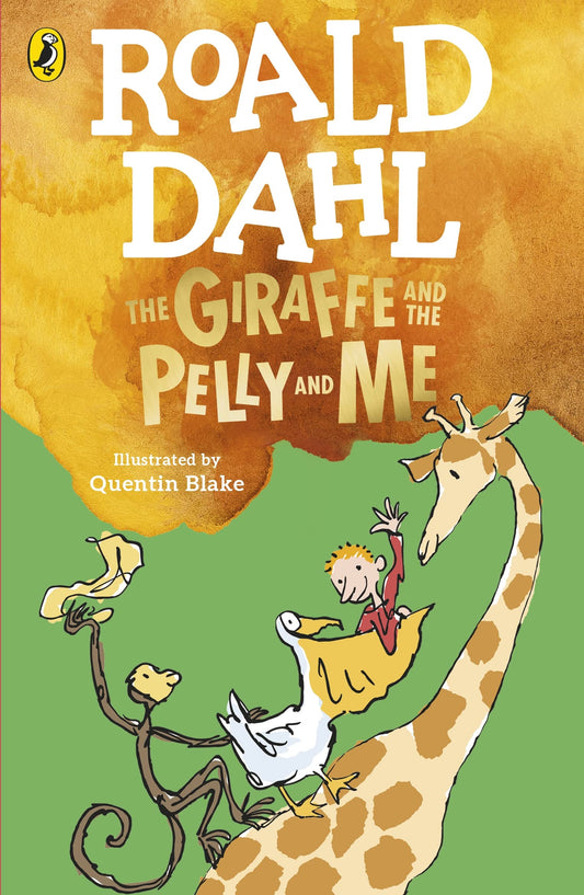 The Giraffe And The Pelly And Me [Paperback] Dahl, Roald And Blake, Quentin By-Roald Dahl