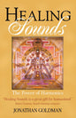 The Healing Sounds: The Power Of Harmonics