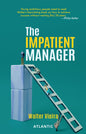 The Impatient Manager