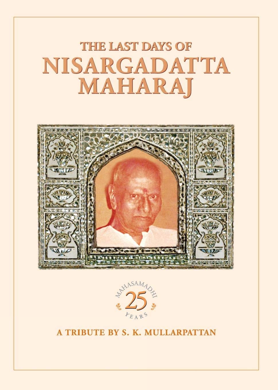 The Last Days Of Nisargadatta Maharaj