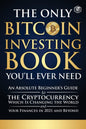 The Only Bitcoin Investing Book You Will Ever Need