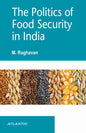 The Politics Of Food Security In India