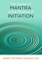 The Power Of Mantra & Mystery Of Initiation