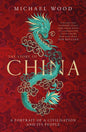 The Story Of China: A Portrait Of A Civilisation And Its People [Hardcover] Wood, Michael