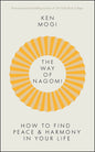 The Way Of Nagomi: Live More Harmoniously The Japanese Way
