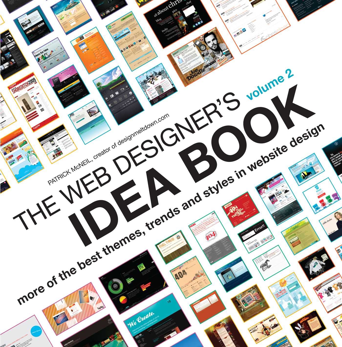 The Web Designer's Idea Book Volume 2: More Of The Best Themes, Trends And Styles In Website Design
