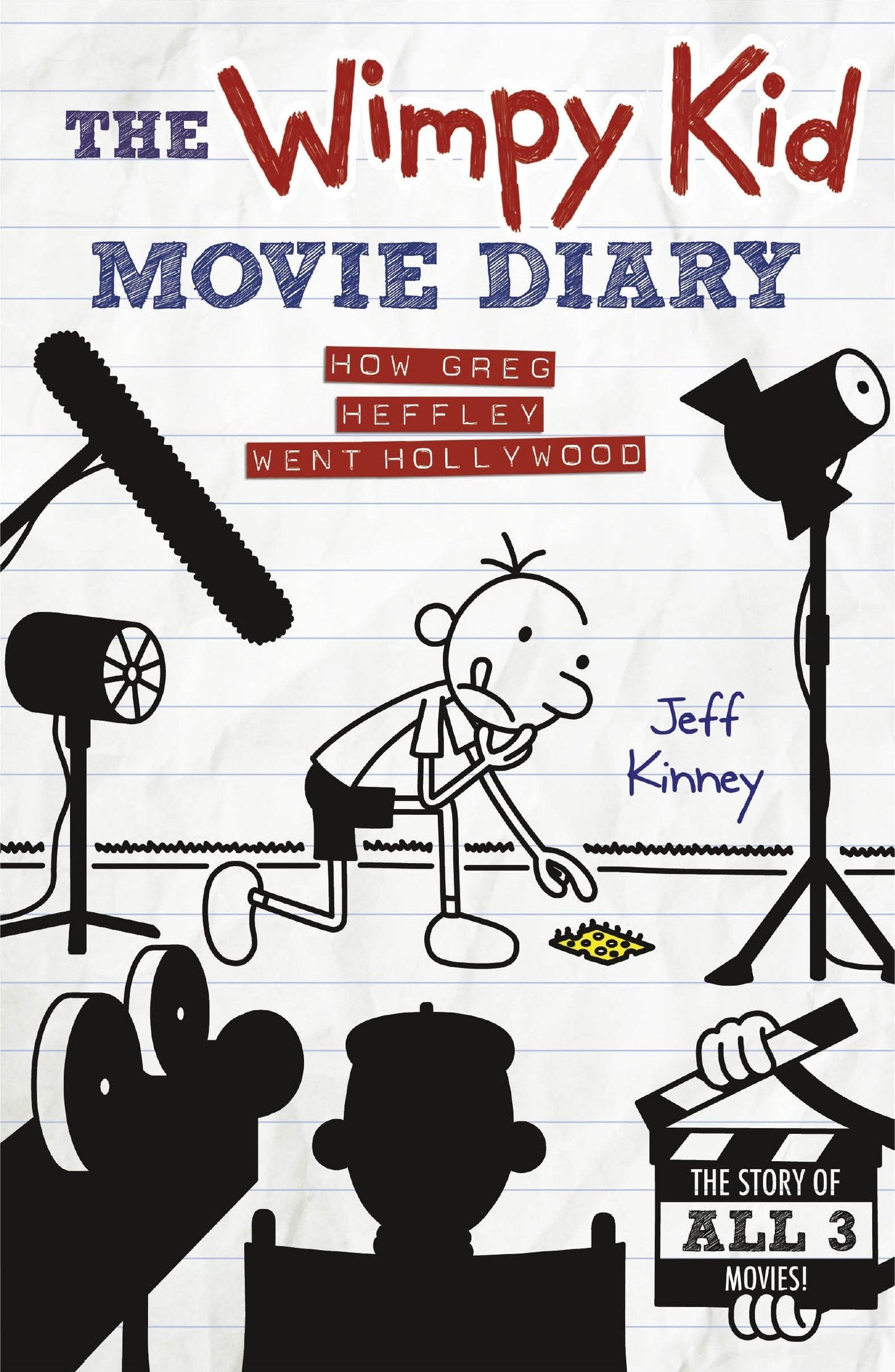 The Wimpy Kid Movie Diary: How Greg Heffley Went Hollywood (Diary Of A Wimpy Kid) [Hardcover] Jeff Kinney